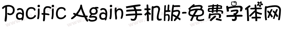 Pacific Again手机版字体转换